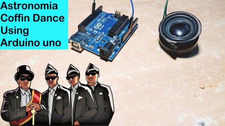 Astronomia Coffin Dance Music Using Arduino Uno