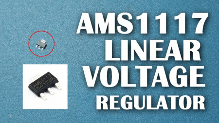 How to Use the AMS1117 Linear Voltage Regulator