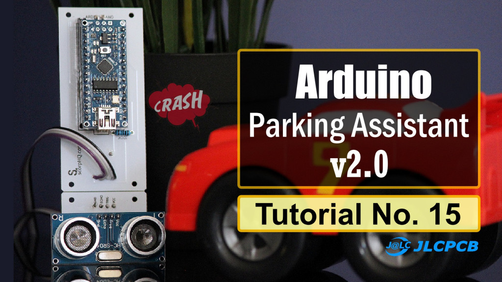 DIY - Arduino Based Parking Assistant V2